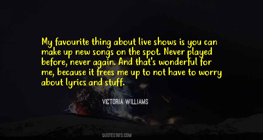 Victoria Williams Quotes #769589