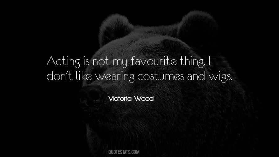 Victoria Wood Quotes #976662