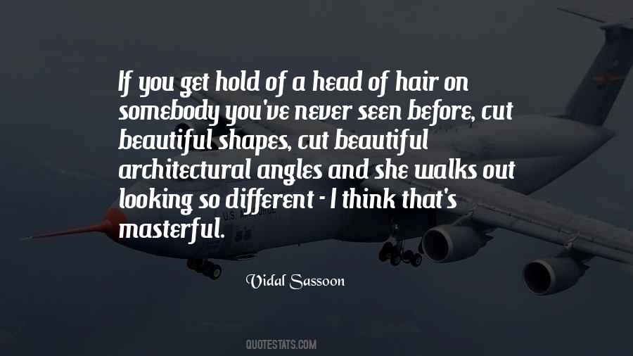 Vidal Sassoon Quotes #263065