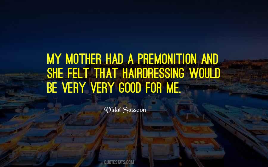 Vidal Sassoon Quotes #516002