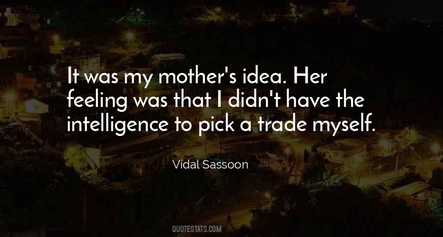 Vidal Sassoon Quotes #659765