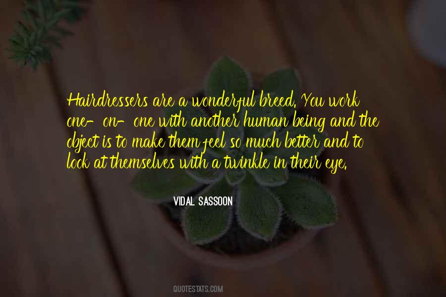 Vidal Sassoon Quotes #914100