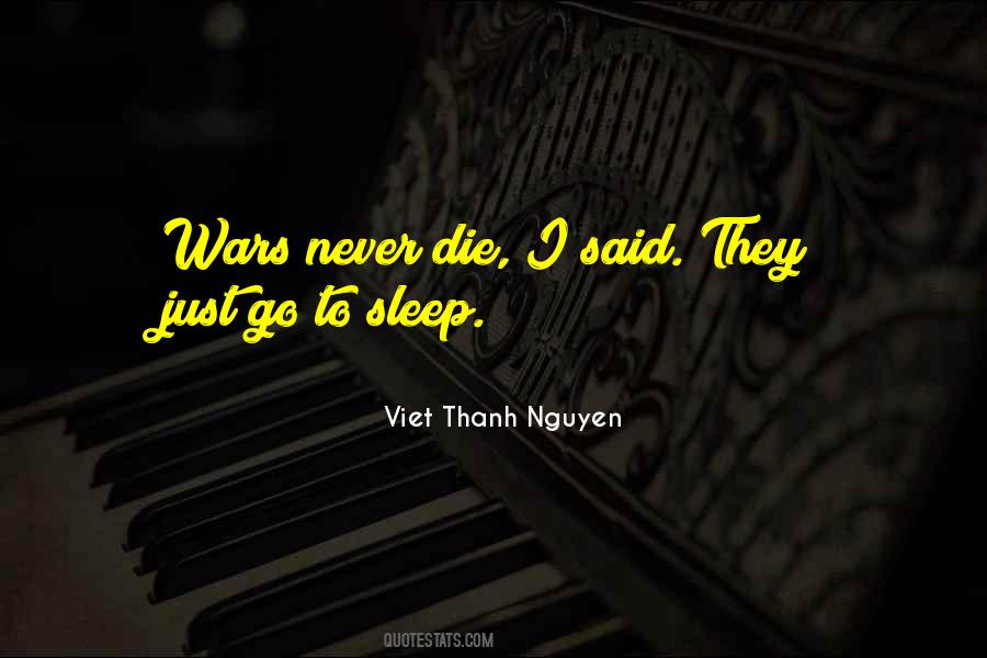 Viet Thanh Nguyen Quotes #1205711