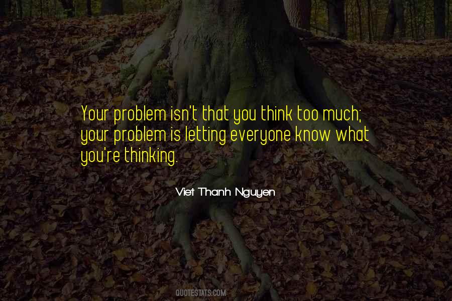 Viet Thanh Nguyen Quotes #1461339