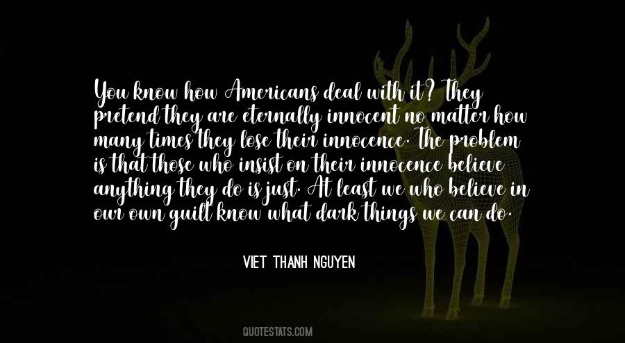 Viet Thanh Nguyen Quotes #925586