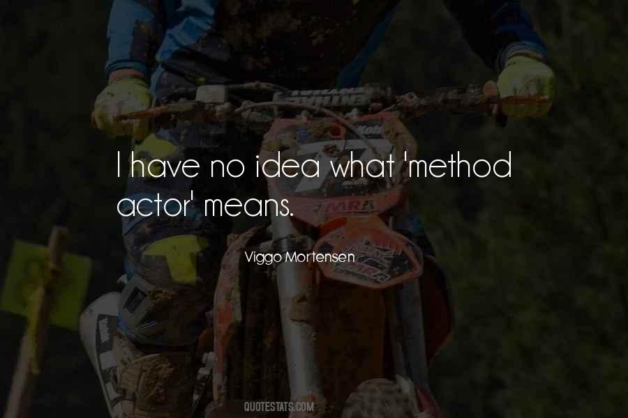 Viggo Mortensen Quotes #136285