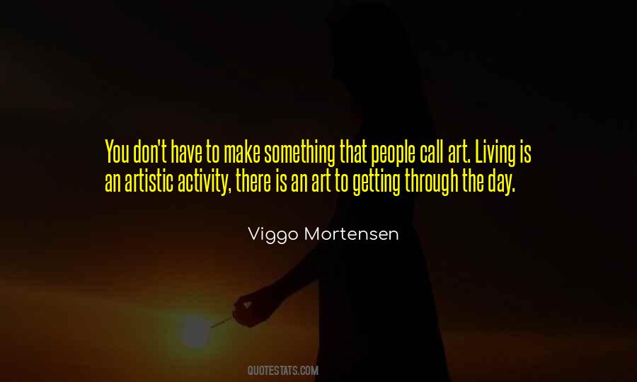Viggo Mortensen Quotes #1673804