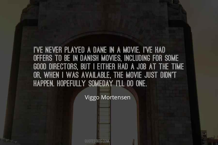 Viggo Mortensen Quotes #180563