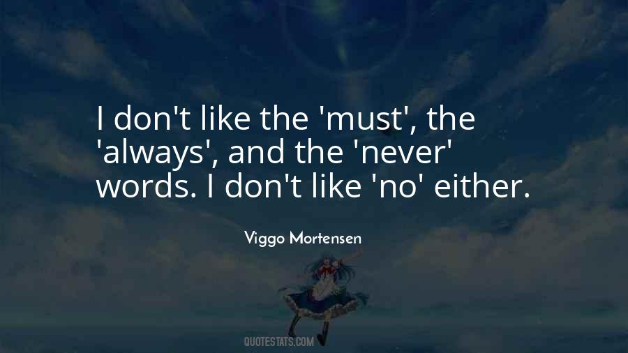 Viggo Mortensen Quotes #388709