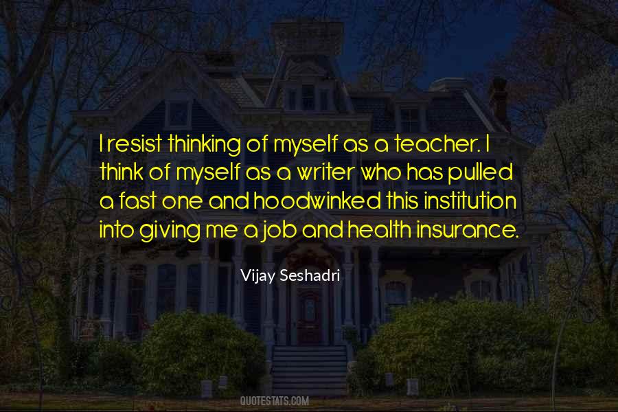 Vijay Seshadri Quotes #1666539