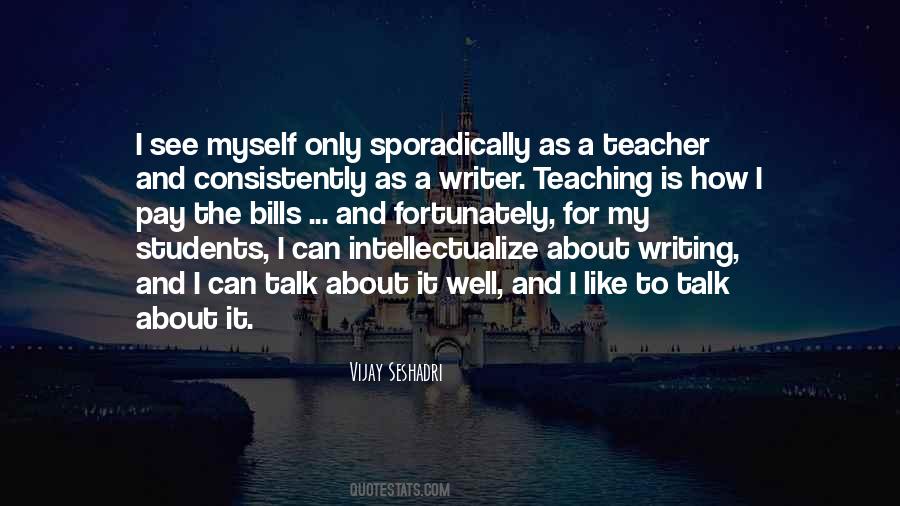 Vijay Seshadri Quotes #976626