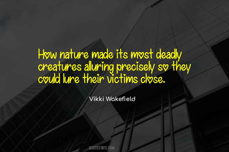 Vikki Wakefield Quotes #519360