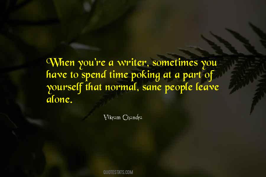 Vikram Chandra Quotes #1248901