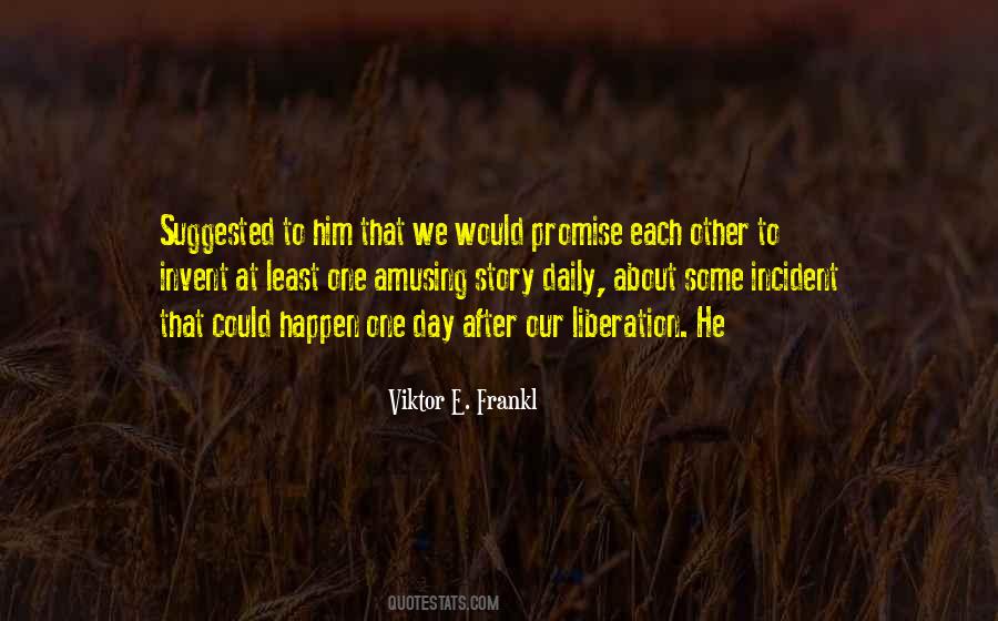 Viktor E. Frankl Quotes #1663967