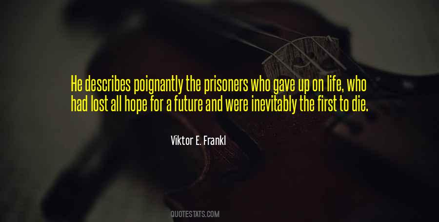 Viktor E. Frankl Quotes #19599