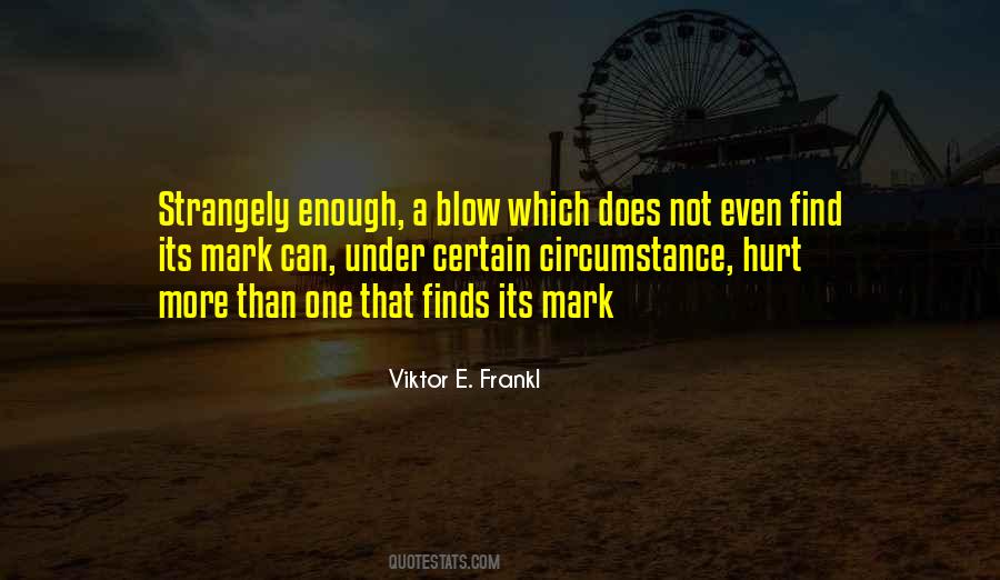 Viktor E. Frankl Quotes #475177