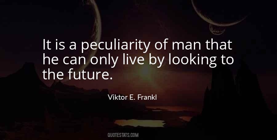 Viktor E. Frankl Quotes #515554