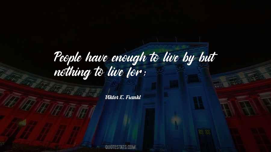 Viktor E. Frankl Quotes #711106