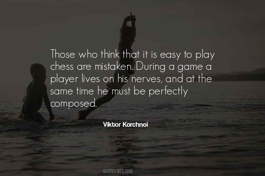 Viktor Korchnoi Quotes #925115