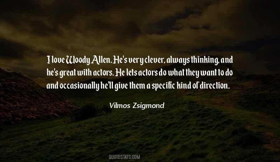 Vilmos Zsigmond Quotes #751662