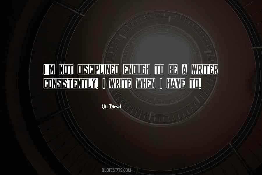 Vin Diesel Quotes #1165367