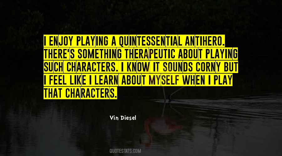 Vin Diesel Quotes #1684904
