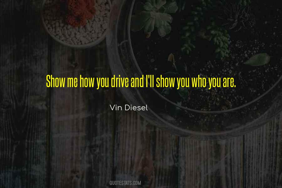 Vin Diesel Quotes #324458
