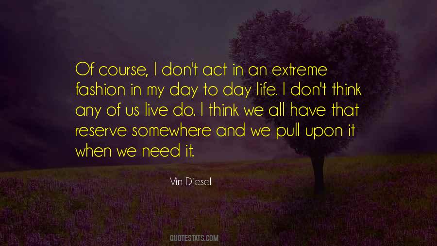 Vin Diesel Quotes #358