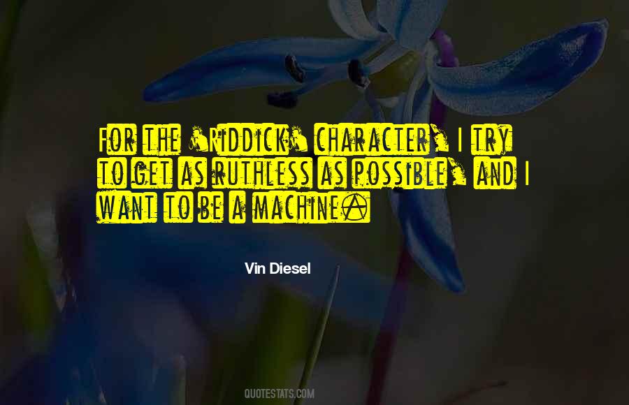 Vin Diesel Quotes #721754