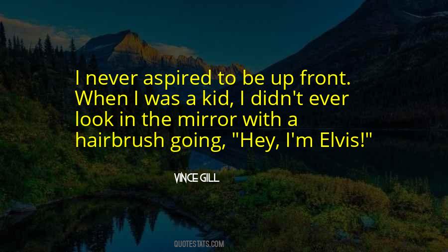 Vince Gill Quotes #1067367