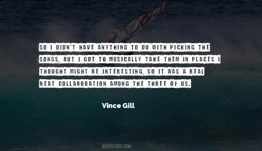 Vince Gill Quotes #148544