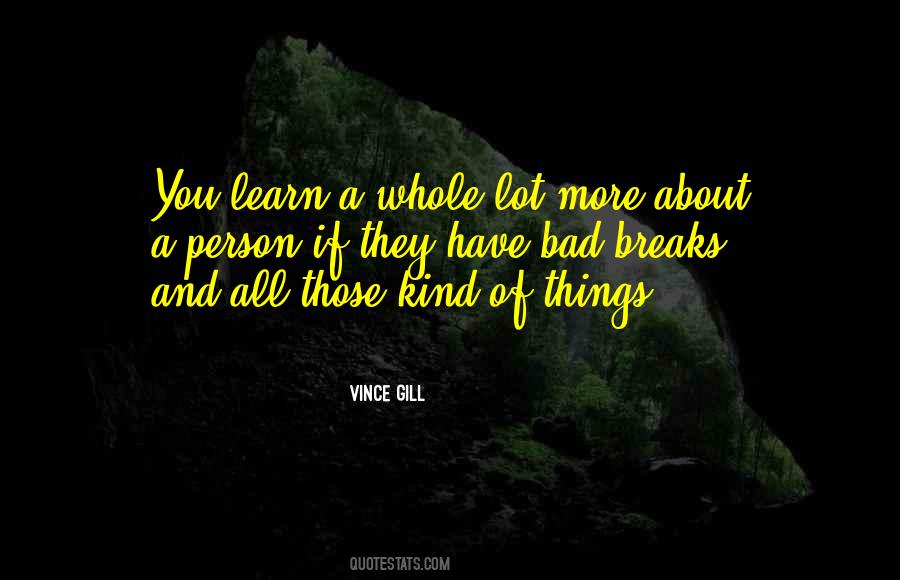 Vince Gill Quotes #1511887