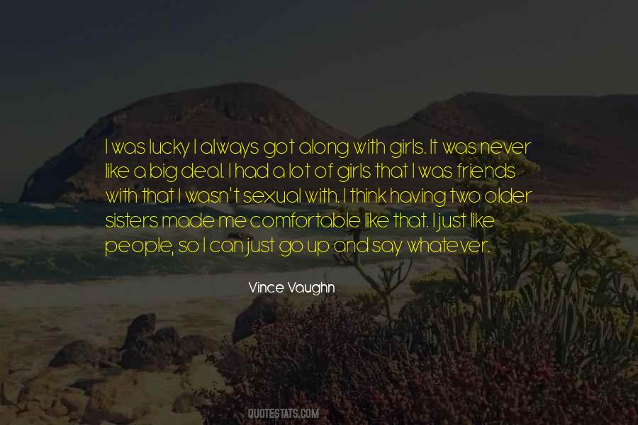 Vince Vaughn Quotes #1050624