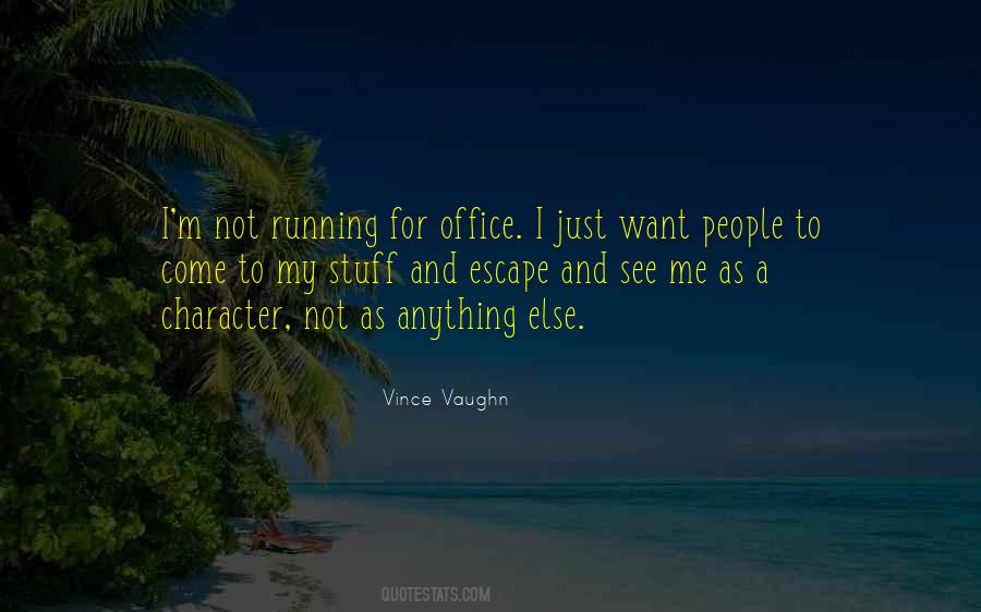 Vince Vaughn Quotes #474928