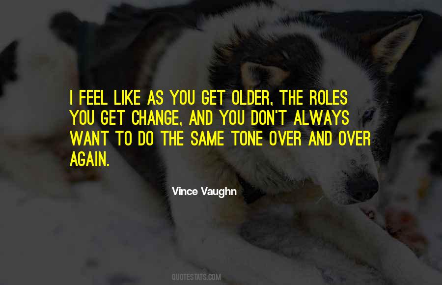 Vince Vaughn Quotes #812322