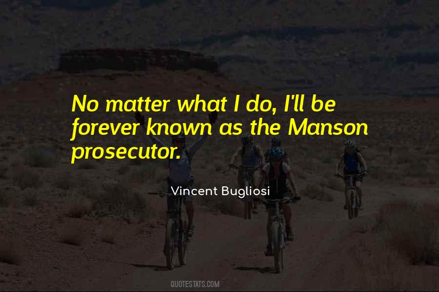Vincent Bugliosi Quotes #1101313