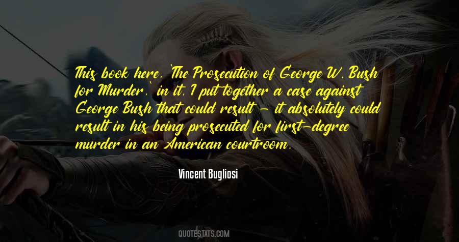 Vincent Bugliosi Quotes #1671731