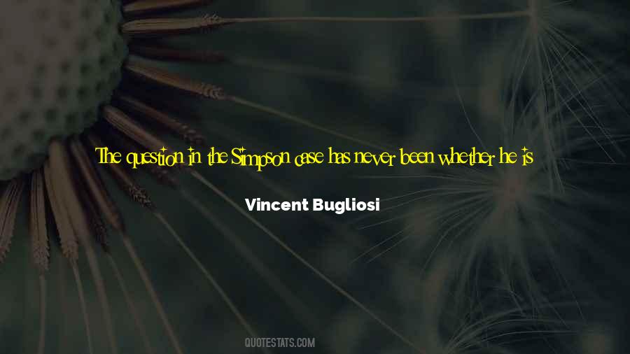 Vincent Bugliosi Quotes #234497