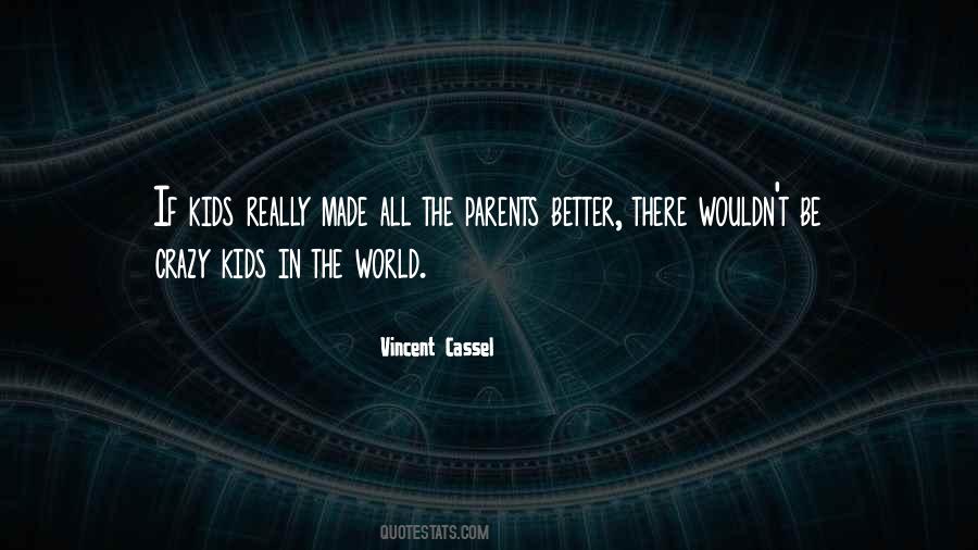 Vincent Cassel Quotes #1198279