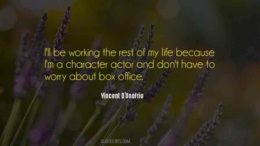 Vincent D'Onofrio Quotes #1307532