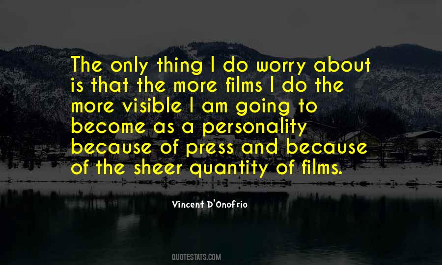 Vincent D'Onofrio Quotes #1713482