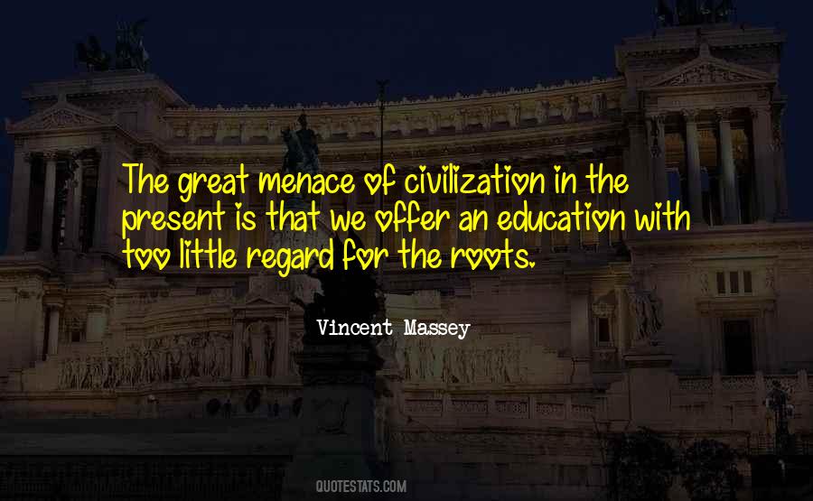 Vincent Massey Quotes #784952