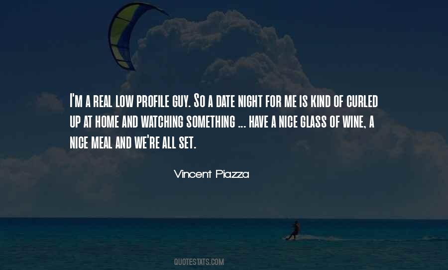 Vincent Piazza Quotes #1106948