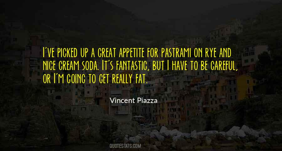 Vincent Piazza Quotes #1816365