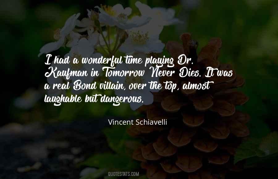 Vincent Schiavelli Quotes #1743954