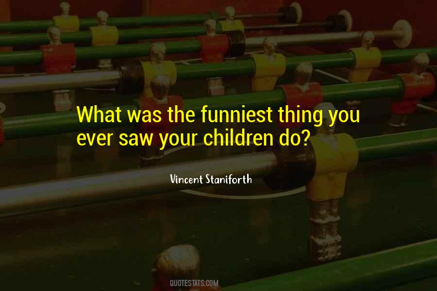 Vincent Staniforth Quotes #983435 Vincent Staniforth Quotes #983435