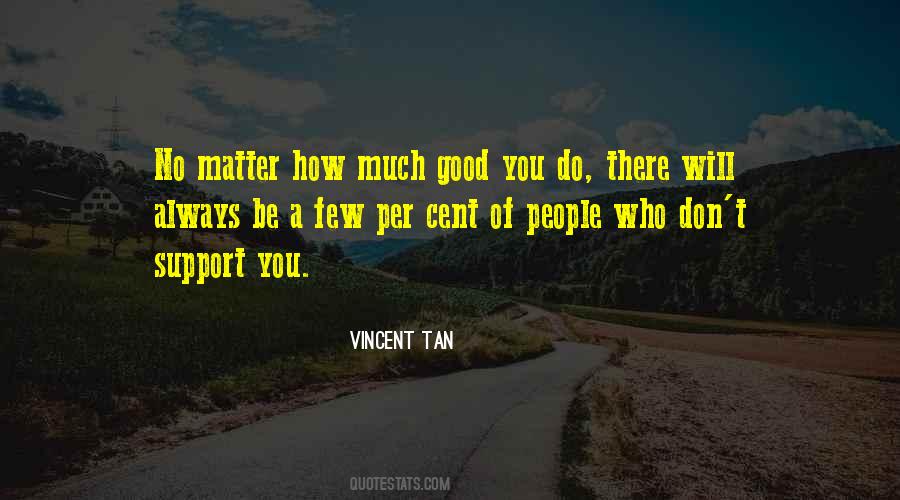 Vincent Tan Quotes #842125