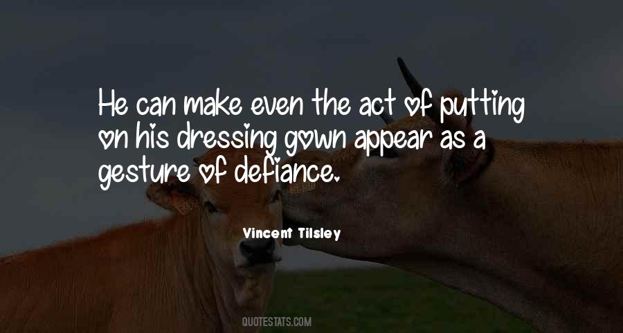 Vincent Tilsley Quotes #1647668