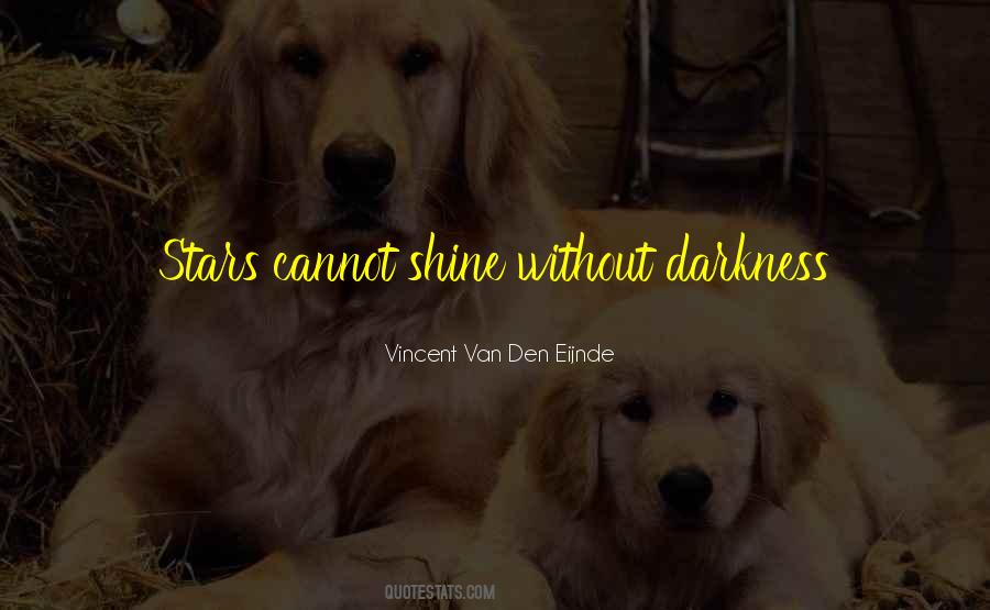 Vincent Van Den Eijnde Quotes #814174 Vincent Van Den Eijnde Quotes #814174