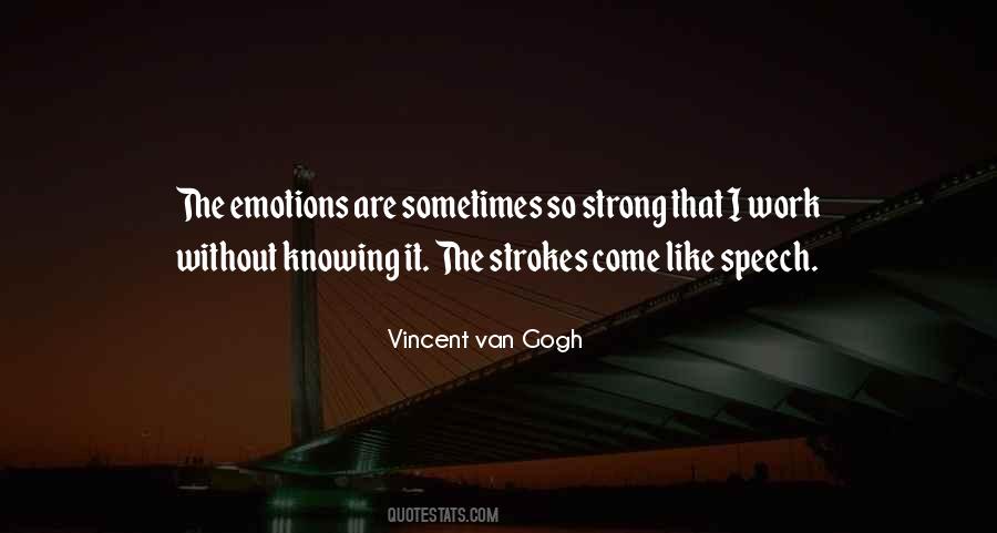 Vincent Van Gogh Quotes #1184506